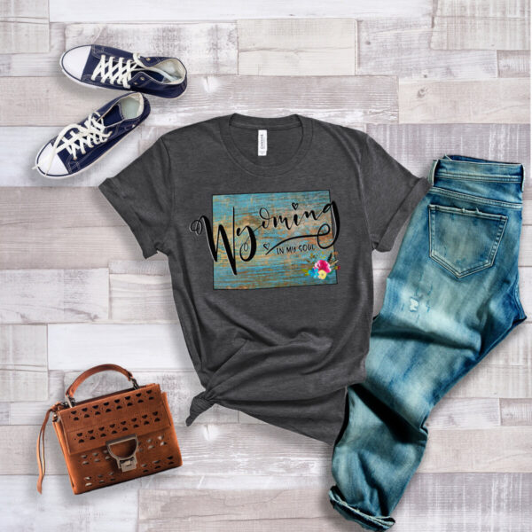 Shop Wyoming Wyoming in my Soul T-Shirt