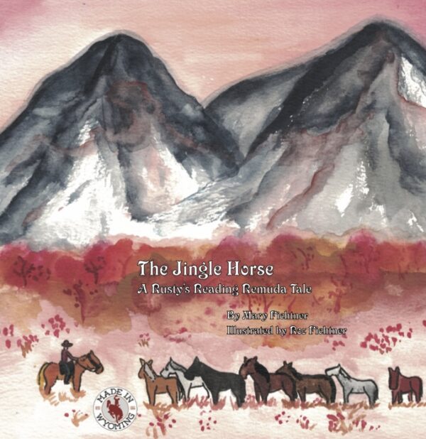 Shop Wyoming The Jingle Horse: A Rusty’s Reading Remuda Tale