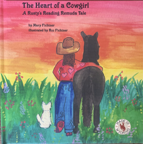 Shop Wyoming The Heart of a Cowgirl: A Rusty’s Reading Remuda Tale