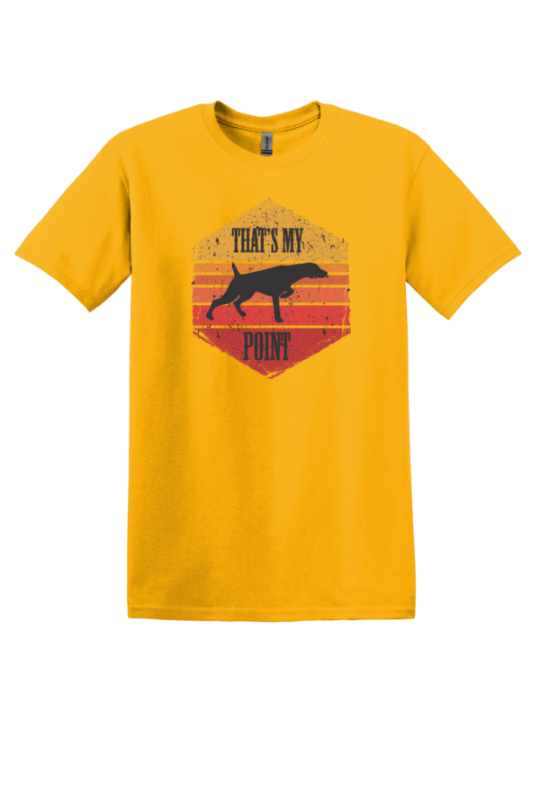 Shop Wyoming That’s My Point Shirt, GSP, German Shorthaired Pointer