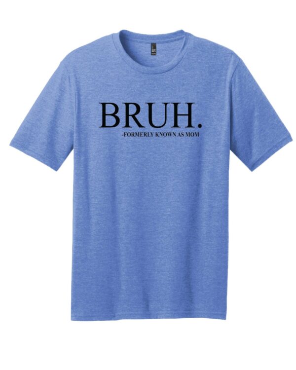 Shop Wyoming BRUH – formerly known as mom T-Shirt