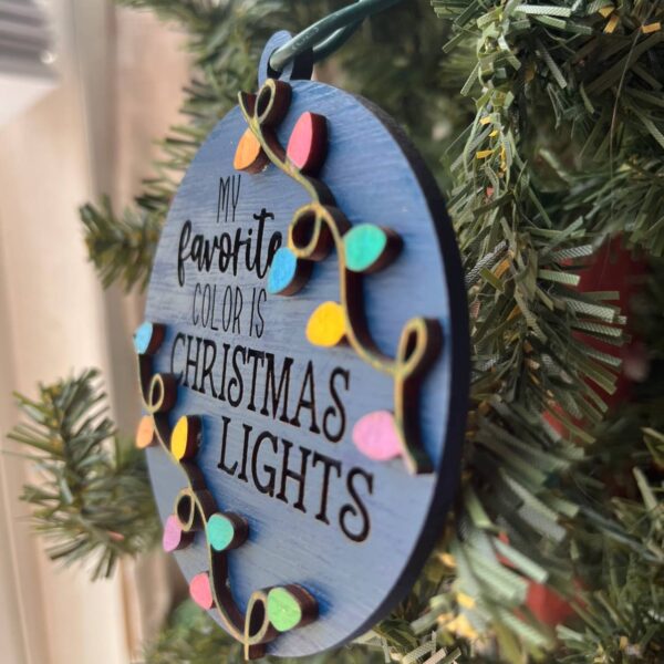 Shop Wyoming My Favorite Color Is Christmas Lights Ornament – Colorful Holiday Tree Decor – Festive Wood Ornament – 3.25” Round Laser Cut Ornament